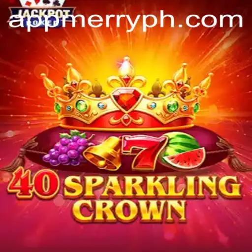 Experience the Magic of '40SparklingCrown' with MERRYPH