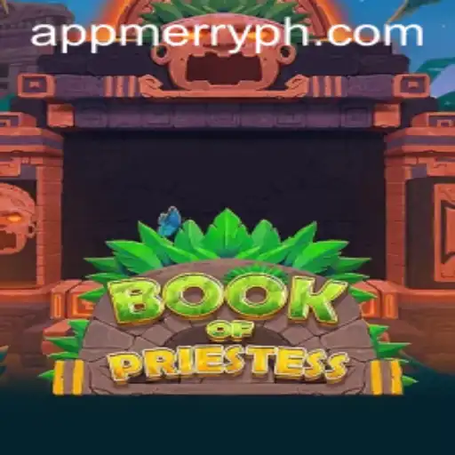 Discover the Enchanting World of BookOfPriestess: A Magical Gaming Experience