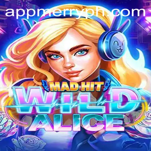The Enigmatic World of MadHitWildAlice: A New Gaming Adventure with MERRYPH