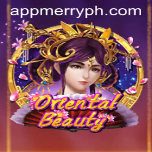 Discovering OrientalBeauty: The Enchanting Gaming Experience with MERRYPH